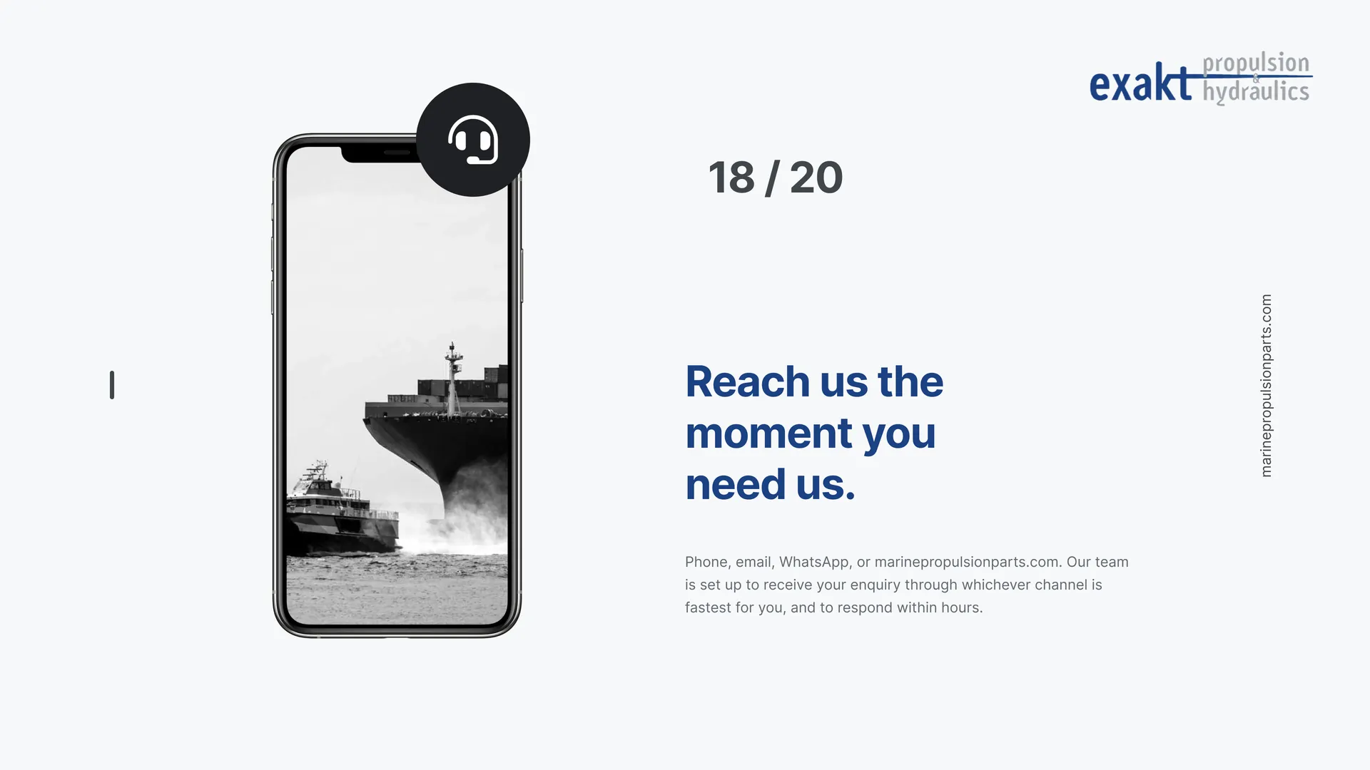 Reach us the moment you need us.